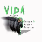 Magasco – Enough Ft. Master Roboster