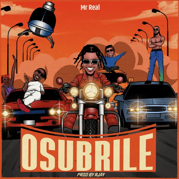 Mr Real – Osubrile Mp3 Download