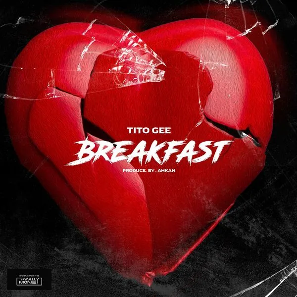 Tito Gee – Breakfast Mp3 Download